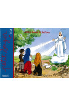 PETIT BERGER 104 - NOTRE-DAME DE FATIMA - BAURES MARIE-FRANCE - Ed. de l'Emmanuel