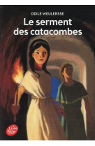 SERMENT DES CATACOMBES - WEULERSSE ODILE - Le Livre de poche jeunesse