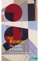 DU TEXTE A L-ACTION. ESSAIS D-HERMENEUTIQUE - RICOEUR PAUL - SEUIL