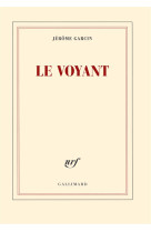 VOYANT - GARCIN JEROME - Gallimard