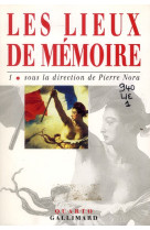 LIEUX DE MEMOIRE T1 - COLLECTIF - GALLIMARD