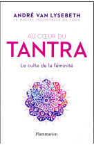 TANTRA - VAN LYSEBETH ANDRE - Flammarion