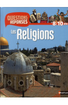 N08 - LES RELIGIONS - QUESTIONS/REPONSES 8/ 10ANS - MIRZA/TRUONG/LE ROUX - NATHAN