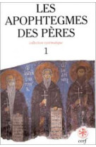 APOPHTEGMES DES PERES - Jean-Claude Guy - CERF