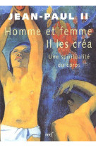 HOMME ET FEMME IL LES CREA - JEAN PAUL II - CERF