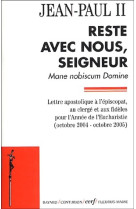 MANE NOBISCUM DOMINE. LETTRE APOSTOLIQUE A L-EPISCPPAT, AU CLERGE ET AUX FIDELES POUR - JEAN PAUL II - CERF