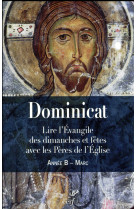 DOMINICAT / ANNEE B - BADY GUILLAUME - CERF