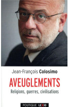 AVEUGLEMENTS - COLOSIMO JEAN-FRANCOIS - CERF