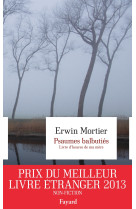 PSAUMES BALBUTIES. LIVRE D-HEURES DE MA MER E - Erwin Mortier - FAYARD