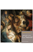 APPRENDRE A VOIR LA NATIVITE - GOURCY SOPHIE - Desclée De Brouwer
