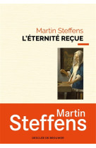 ETERNITE RECUE - STEFFENS MARTIN - Desclée De Brouwer
