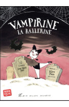 VAMPIRINE LA BALLERINE - PACE ANNE MARIE - Albin Michel-Jeunesse