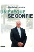 EVEQUE SE CONFIE - LALANNE STANISLAS - Bayard