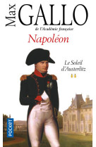 NAPOLEON - TOME 2 LE SOLEIL D-AUSTERLITZ - GALLO MAX - POCKET