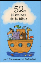 52 HISTOIRES DE LA BIBLE - POLIMENI EMMANUELLE - Ed. 365