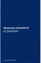 NOUVEAU TESTAMENT ET PSAUMES - COUVERTURE VINYLE BLEUE - A.E.L.F. - Ed. de l'Emmanuel