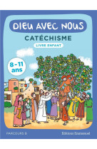 DIEU AVEC NOUS - PARCOURS B - LIVRE ENFANT - COMMUNAUTE DE L-EMMA - EMMANUEL