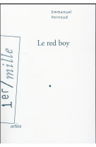 RED BOY (LE) - PERNOUD EMMANUEL - Arléa