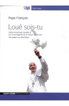 LOUE SOIS-TU - PAPE FRANCOIS - Saint-Léger productions