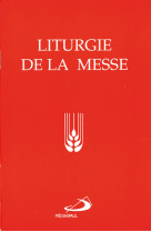LITURGIE DE LA MESSE -  Collectif - MEDIASPAUL