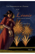 LEONIE ET LE COMPLOT IMPERIAL - BARUSSAUD-ROBERT G. - Mame