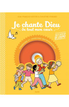 JE CHANTE DIEU DE TOUT MON COEUR NE - PONSARD CHRISTINE - Mame