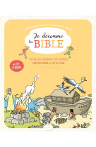 JE DECOUVRE LA BIBLE LIVRE POUR L-ENFANT (6-8 ANS) - DE GAVRILOFF - PIGNOT - PONSAR - MAME