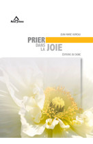 PRIER DANS LA JOIE - XXX - SIGNE