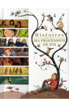 HISTOIRES POUR FETER MA PROFESSION DE FOI - ALADJIDI VIRGINIE - BAYARD JEUNESSE