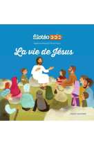 VIE DE JESUS - FILOTEO-DOC 3 - FLUSIN MARIE - Bayard Jeunesse