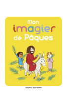 MON IMAGIER DE PAQUES - ROEDERER CHARLOTTE - BAYARD JEUNESSE
