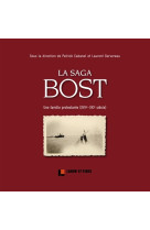 LA SAGA BOST - GERBEREAU LAURENT - Labor et Fides