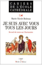 JE SUIS AVEC VOUS TOUS LES JOURS -  Boiteau - PAROLE SILENCE