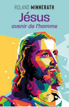 JESUS CHRIST, AVENIR DE L'HOMME - LIVRE - MINNERATH ROBERT - CERF