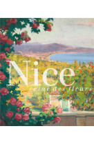NICE, REINE DES FLEURS - AILLAGON J-J. - LIENART