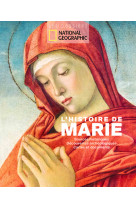 HISTOIRE DE MARIE(L') -  Collectif - NATIONAL GEOGRA