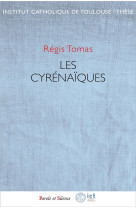LES CYRENAIQUES - THOMAS REGIS - PAROLE SILENCE