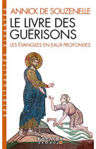 LIVRE DES GUERISONS (LE) - SOUZENELLE ANNICK - ALBIN MICHEL