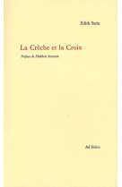 CRECHE ET LA CROIX (LA) - STEIN EDITH - AD SOLEM