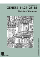 GENESE 11,26-25,18 - L-HISTOIRE D-ABRAHAM - ROMER THOMAS - SLATKINE