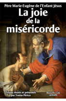 JOIE DE LA MISERICORDE (LA) -  Marie-Eugène de l'Enfant-Jésus - NOUVELLE CITE
