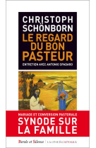 REGARD DU BON PASTEUR - Christoph Schönborn - PAROLE SILENCE