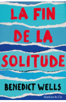 FIN DE LA SOLITUDE - WELLS BENEDICT - Slatkine et Cie