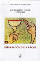 PREPARATION A LA PAQUE - Marthe ROBIN - DANGLES