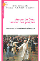 AMOUR DE DIEU, AMOUR DES PEUPLES LES CONSACRES TEMOINS DE LA MISERICORDE - père Xavier Manzano (dir.) - CHEMIN DIALOGUE