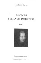 DISCOURS SUR LA VIE INTERIEURE TOME 1 - Madame Guyon - PAROISSE FAMILL