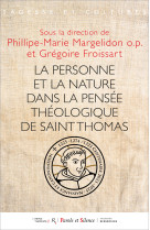 PERSONNE (LA) ET SA NATURE SELON SAINT THOMAS D'AQUIN - Fr. Margelidon op - PAROLE SILENCE
