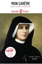 Mon Carême 2025 avec Sainte Faustine - Cédric Chanot - ARTEGE PRESSE