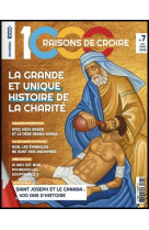 1000 Raisons de Croire #7 - La grande et unique histoire de la charité - SAS 1000 RAISONS DE CROIRE - 1000RAISONS
