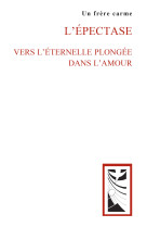 L’Épectase -  Un frère carme - CARMEL